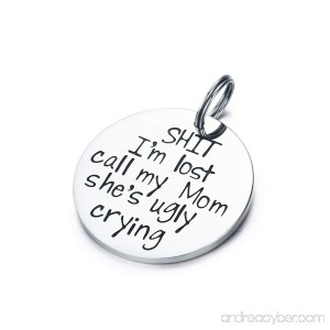 CJ&M Funny Pet Tag Funny Dog Tag Stainless Steel Pet Tags Dog Collar Tag Pet Tags Dog Collar Tag Sht I'm Lost My Mom Is Ugly Crying Dog Tag - B077SSJ32Q